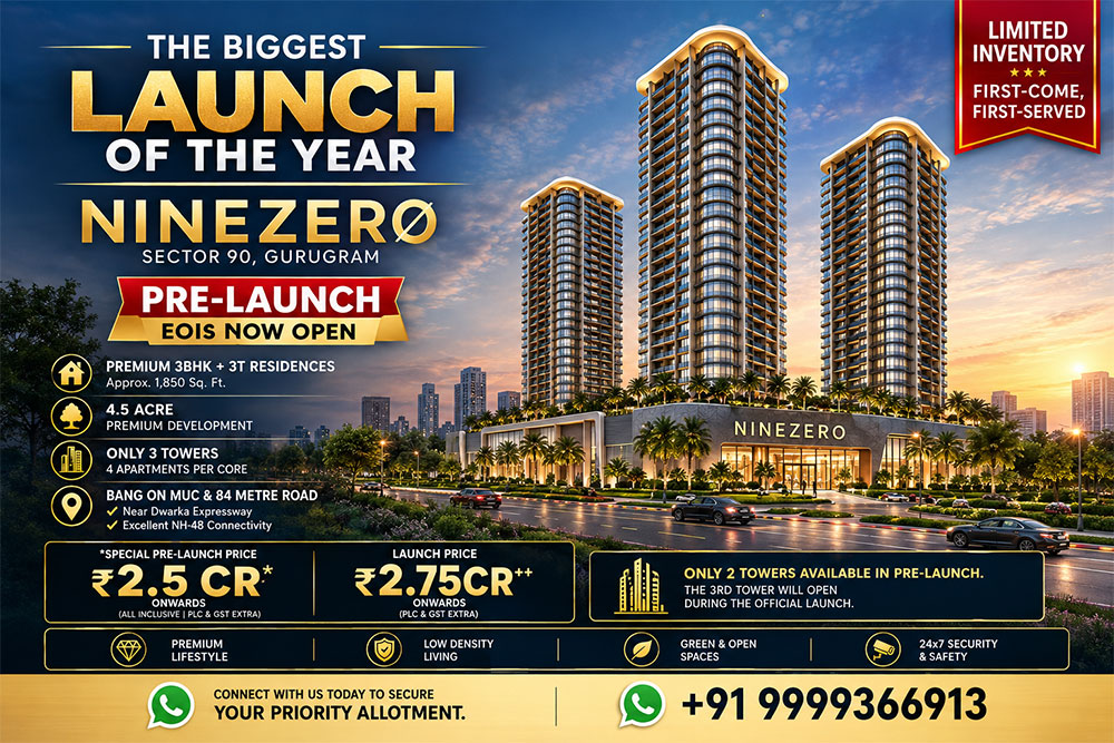 Why Ganga Nine Zero Sector 90 Gurgaon Is Emerging as a New Benchmark for Premium Living in New Gurgaon?
