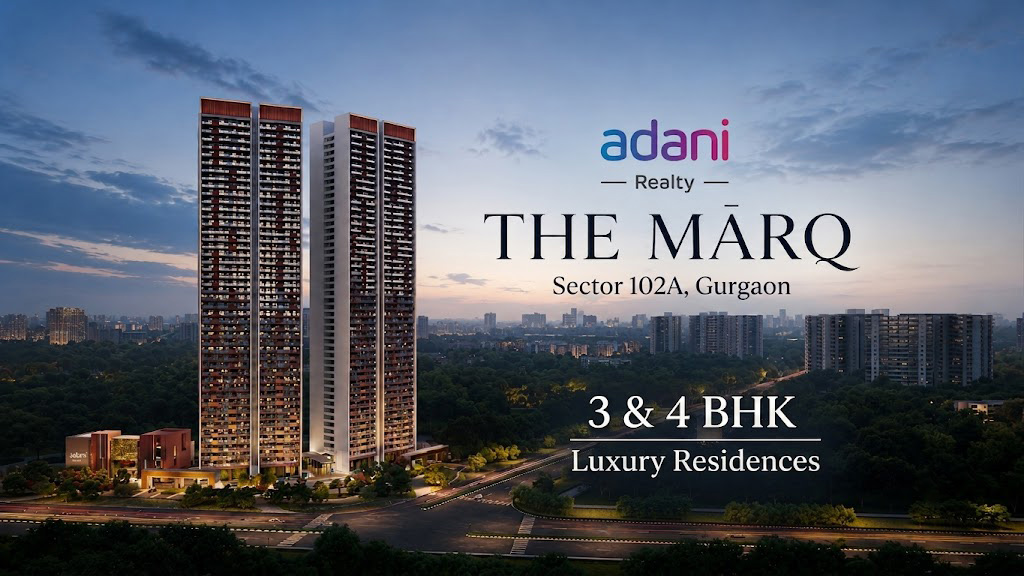 Adani The Marq Sector 102A Gurgaon | Dwarka Expressway